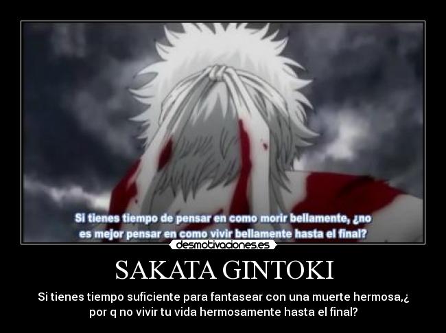 carteles sakata gintoki gintama frases increibles anime manga desmotivaciones