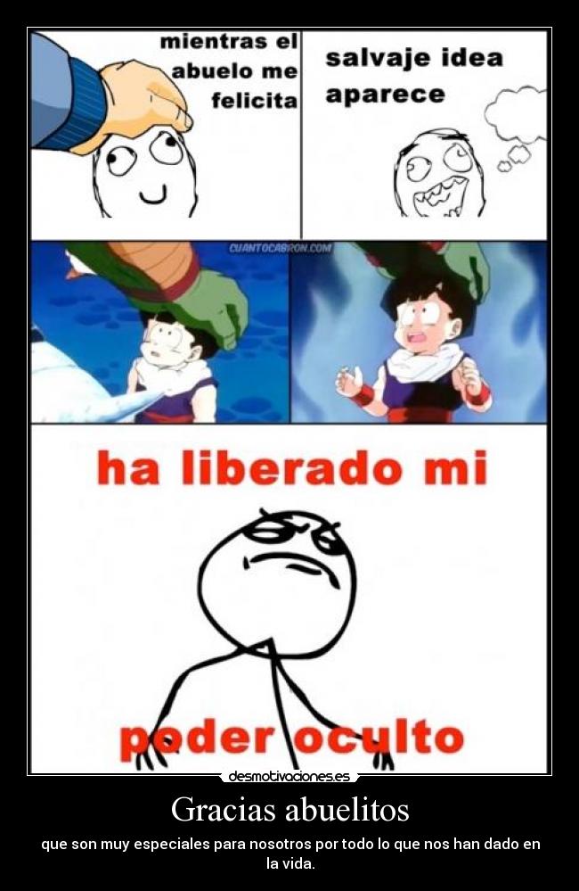 Gracias abuelitos - que son muy especiales para nosotros por todo lo que nos han dado en la vida.