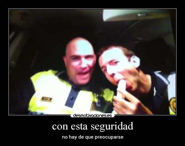con esta seguridad -