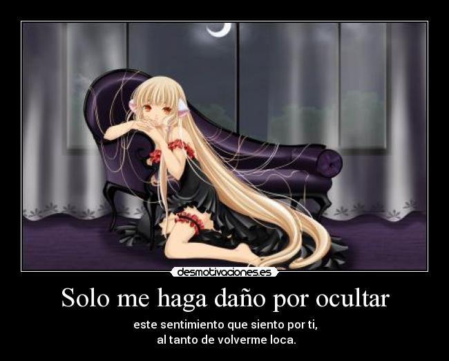 Solo me haga daño por ocultar -