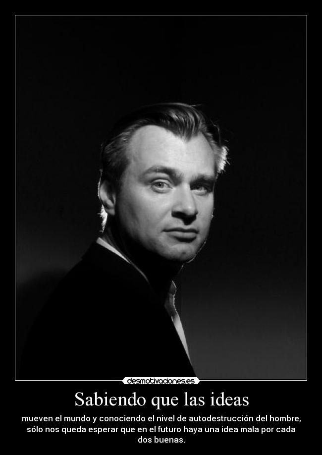 Sabiendo que las ideas -