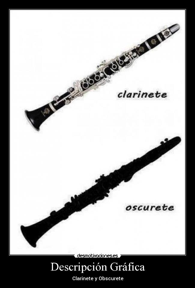 Descripción Gráfica - Clarinete y Obscurete