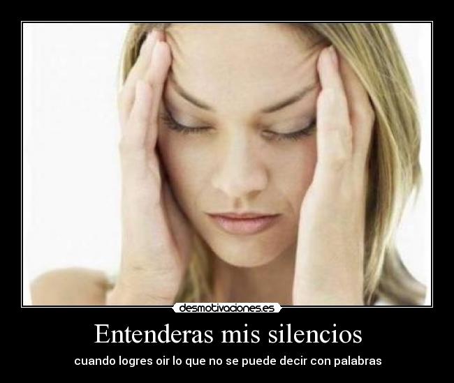 Entenderas mis silencios -