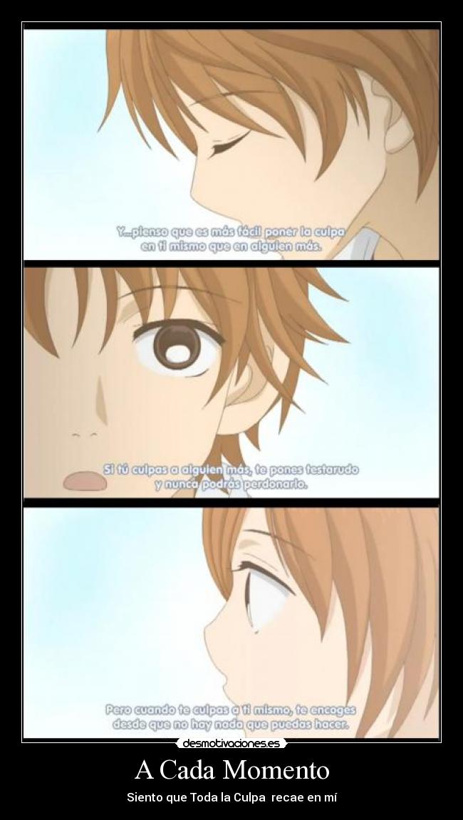 A Cada Momento - Siento que Toda la Culpa recae en mí