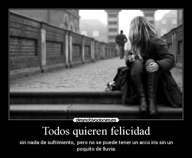 Todos quieren felicidad - 