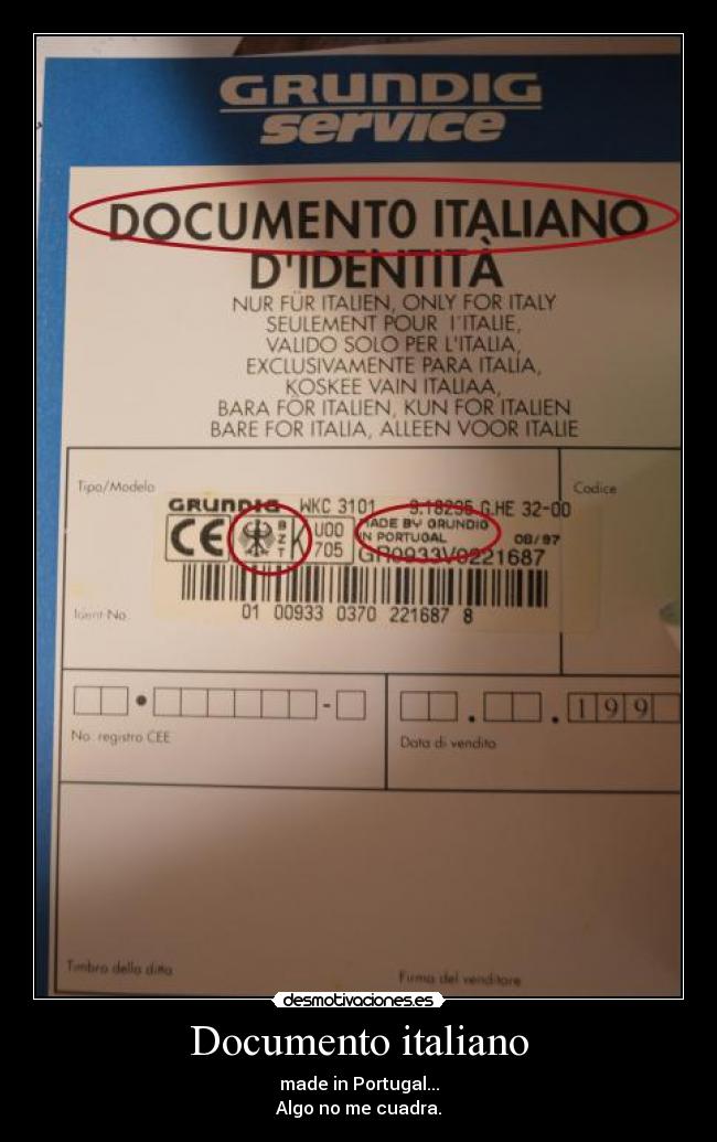 Documento italiano - made in Portugal...
Algo no me cuadra.