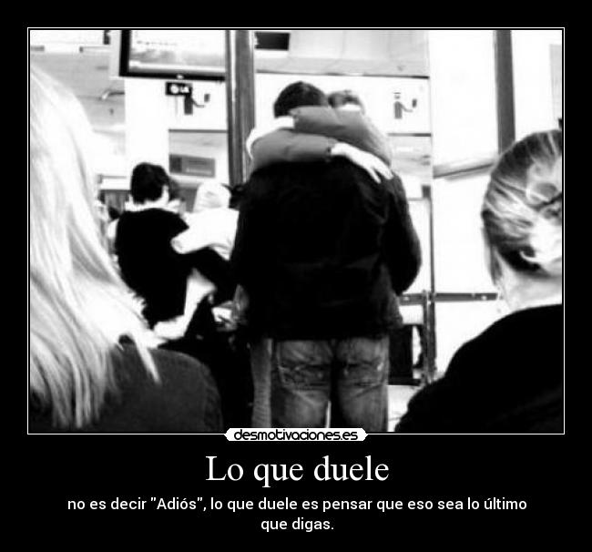 Lo que duele -