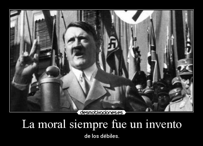 La moral siempre fue un invento -