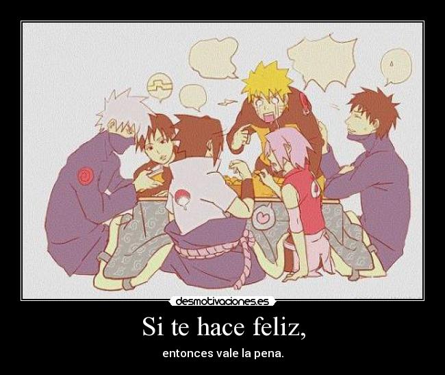 Si te hace feliz, - 