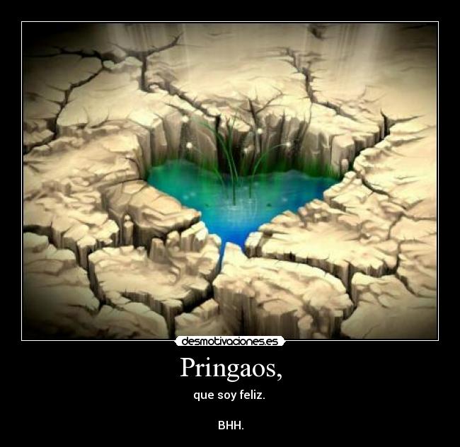 Pringaos, -