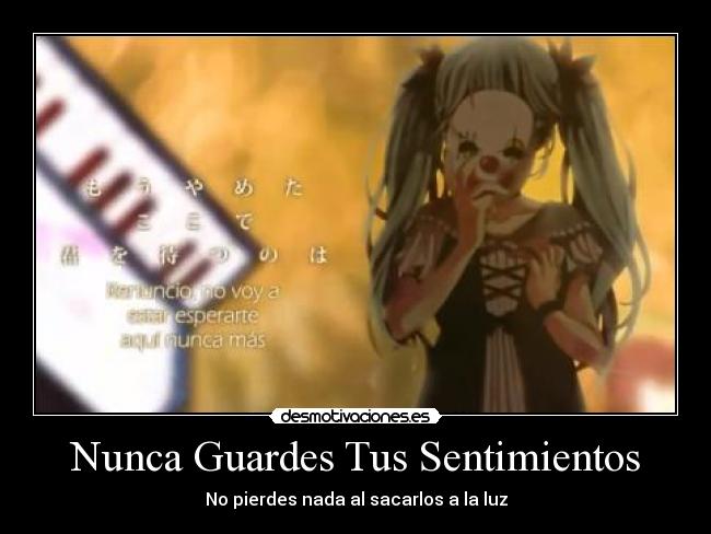 carteles sentimientos vocaloid miku hatsune anime muneca pierrot desmotivaciones