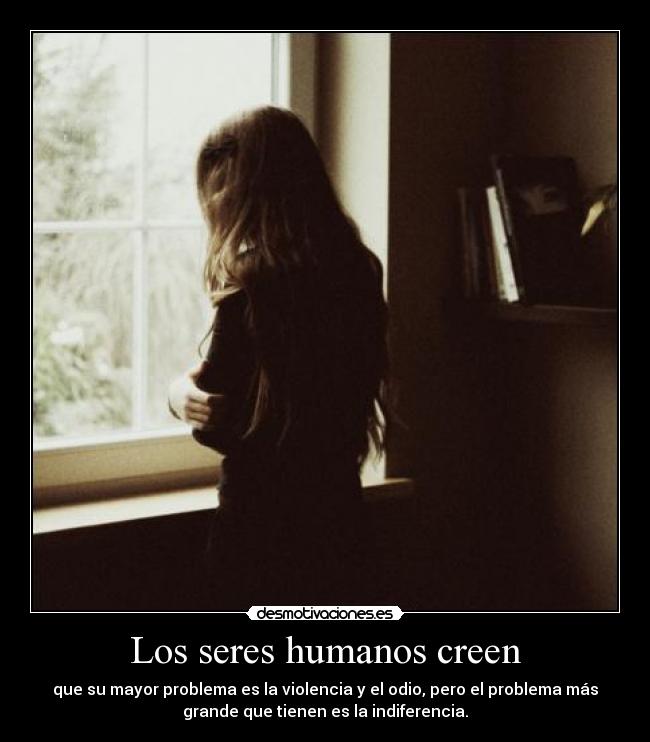 Los seres humanos creen - 