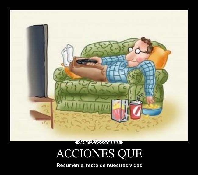 ACCIONES QUE - Resumen el resto de nuestras vidas
