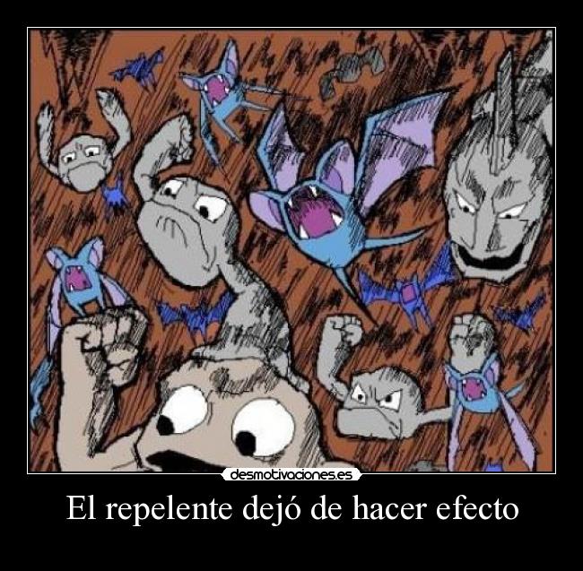 carteles pokemon geodude zubat onix horda repelente dejo hacer efecto pasos molestar aparecer cansar desmotivaciones