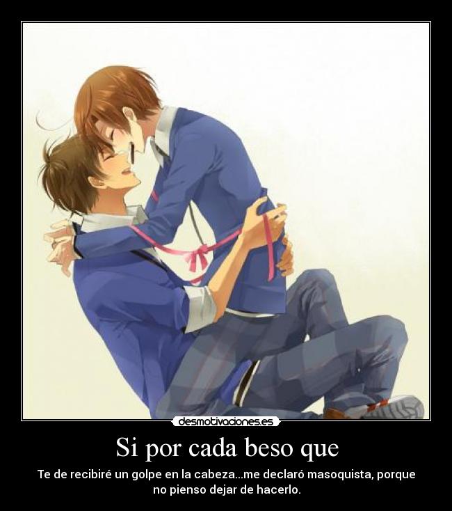 Si por cada beso que -