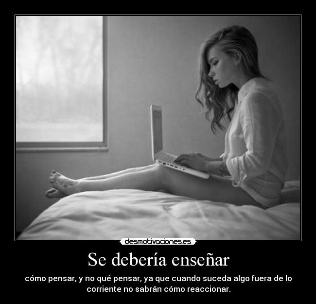 Se debería enseñar -