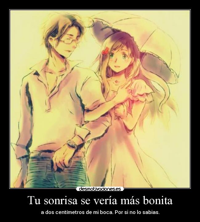 Tu sonrisa se vería más bonita -