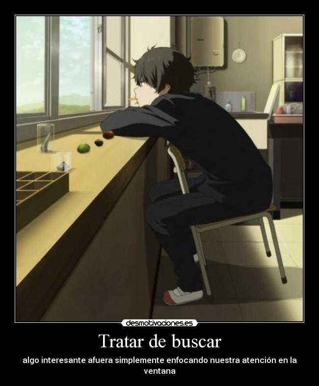 carteles anime hyouka oreki houtarou mirando hacia afuera festival doni desmotivaciones