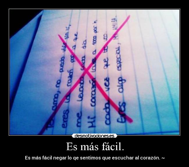 Es más fácil. -