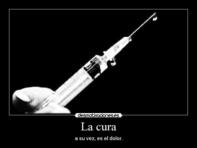 carteles cura dolor inyeccion desmotivaciones