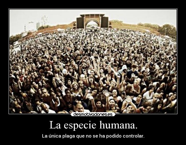 La especie humana. - 