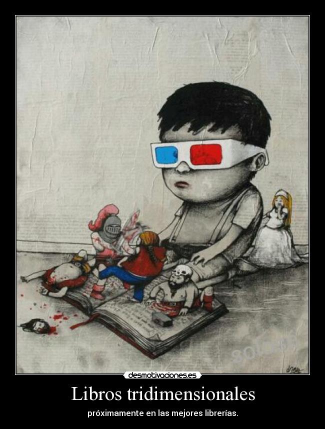 Libros tridimensionales - próximamente en las mejores librerías.