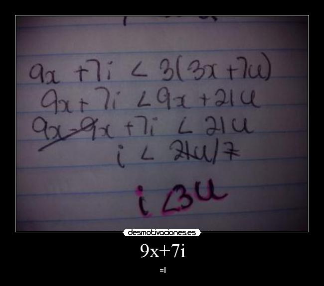 9x+7i - =I