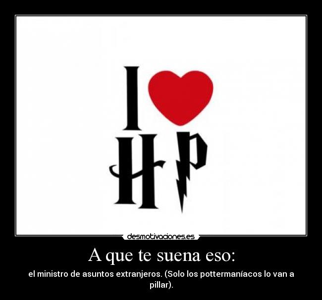 A que te suena eso: -