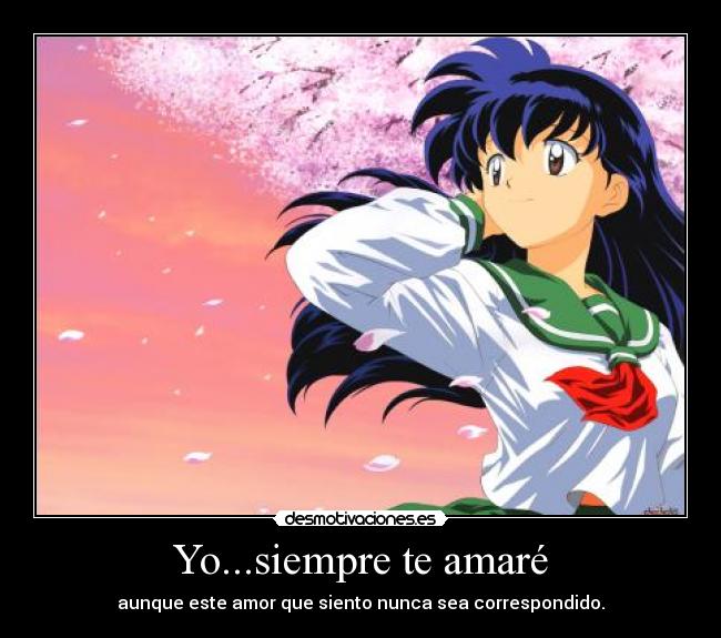 Yo...siempre te amaré -