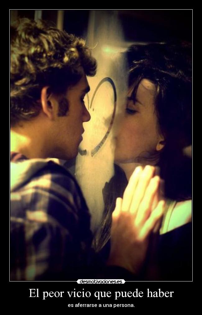 El peor vicio que puede haber -