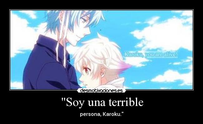 Soy una terrible -