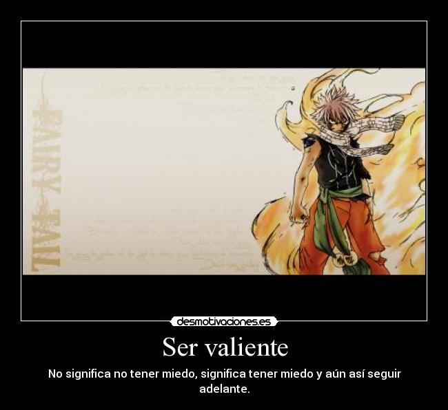 Ser valiente -