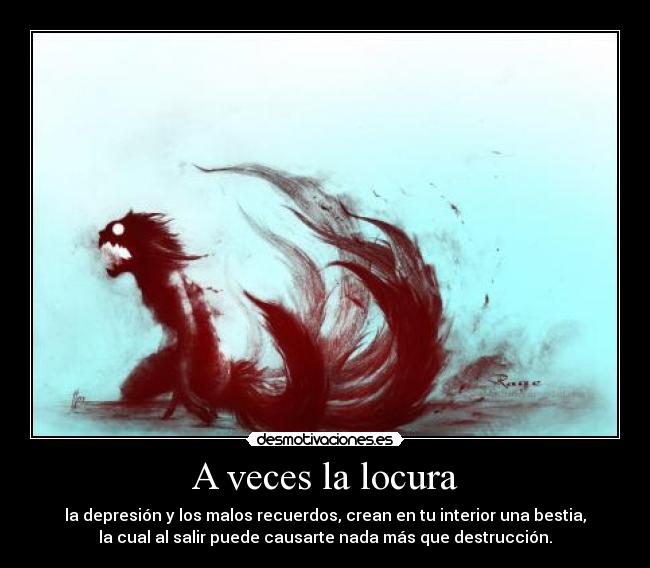 A veces la locura -
