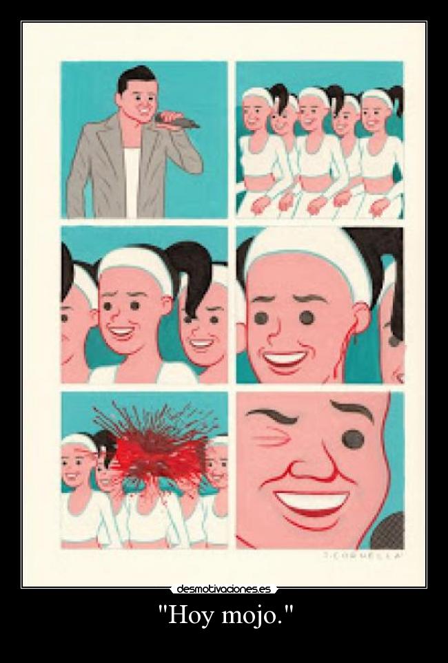 Hoy mojo. - 