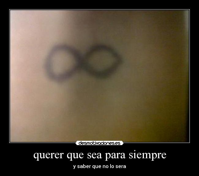 querer que sea para siempre - 
