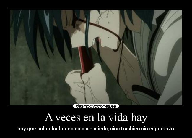 A veces en la vida hay -