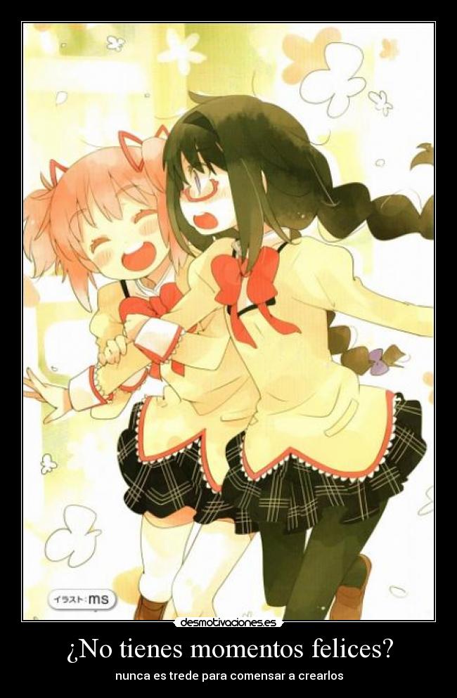 ¿No tienes momentos felices? - nunca es trede para comensar a crearlos