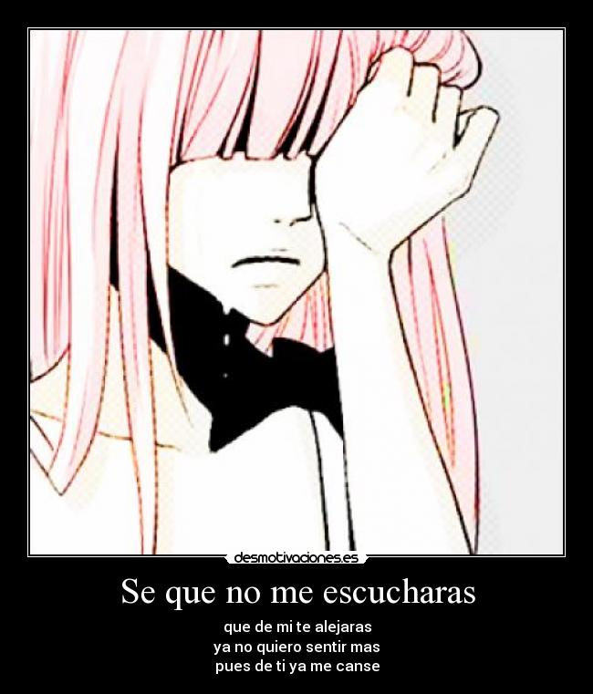 Se que no me escucharas -