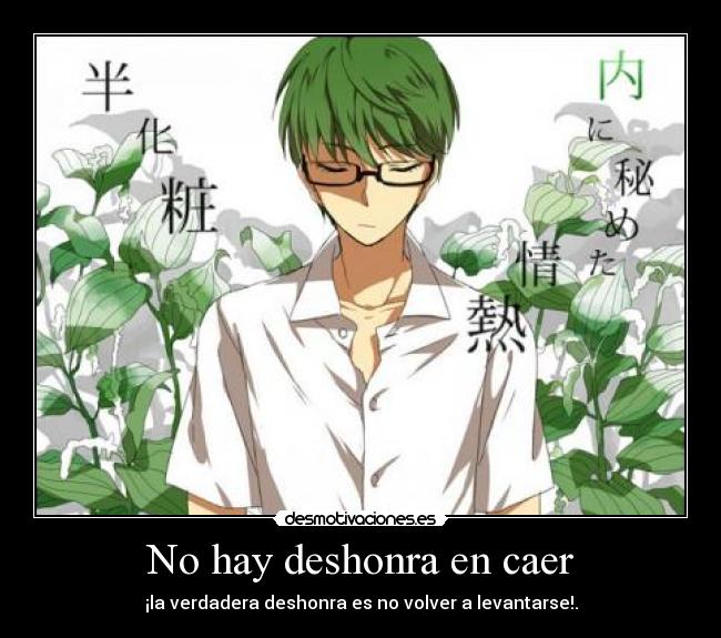 No hay deshonra en caer -