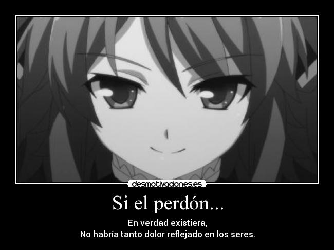 Si el perdón... -