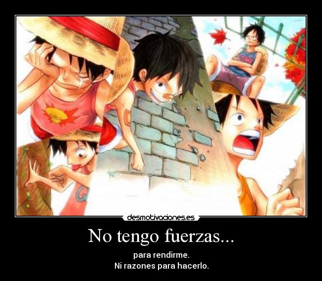 No tengo fuerzas... - 