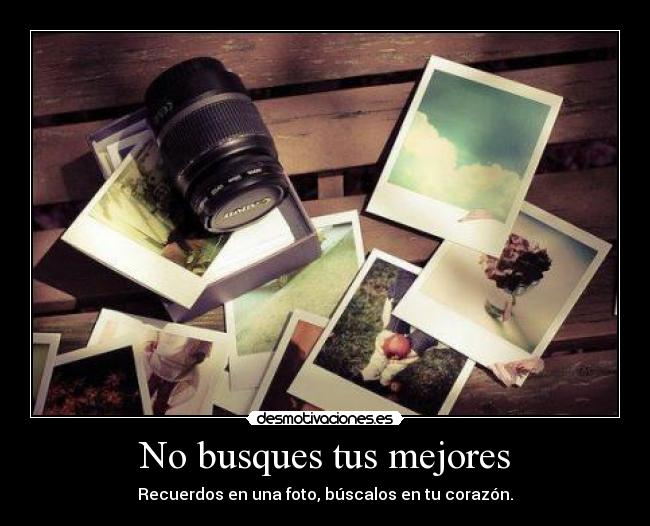 No busques tus mejores -