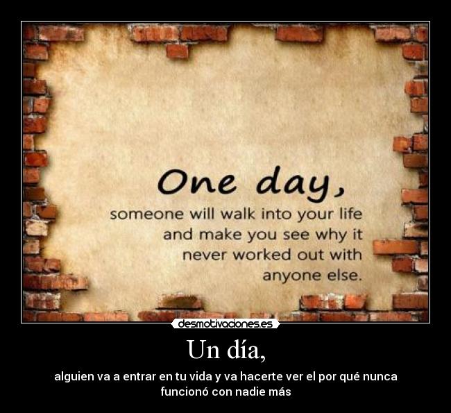 Un día, - 