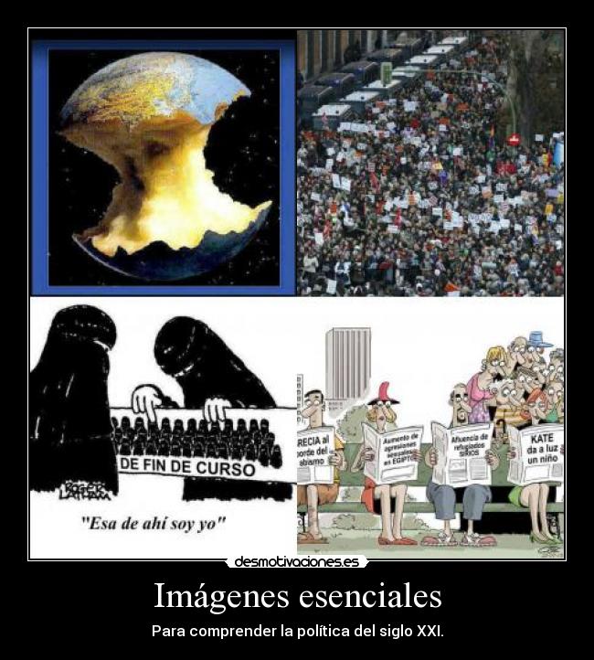 Imágenes esenciales - Para comprender la política del siglo XXI.
