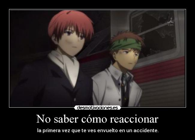 No saber cómo reaccionar - 