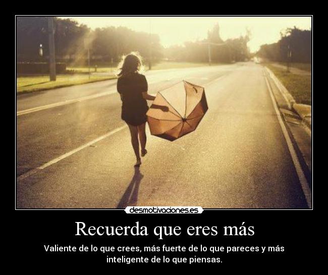 Recuerda que eres más -