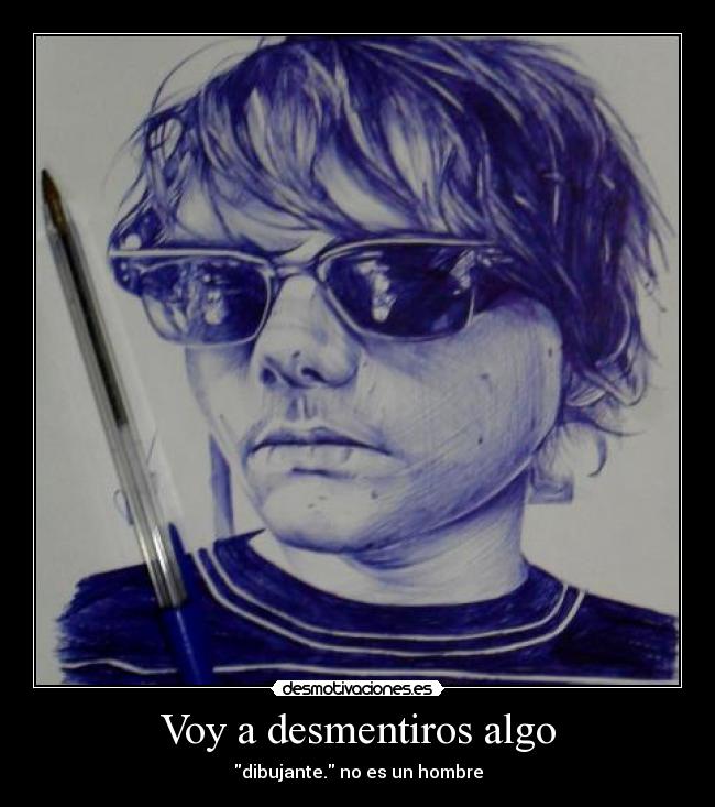 carteles dibujo mio gerard way mcr por que todos piensan que soy tio desmotivaciones