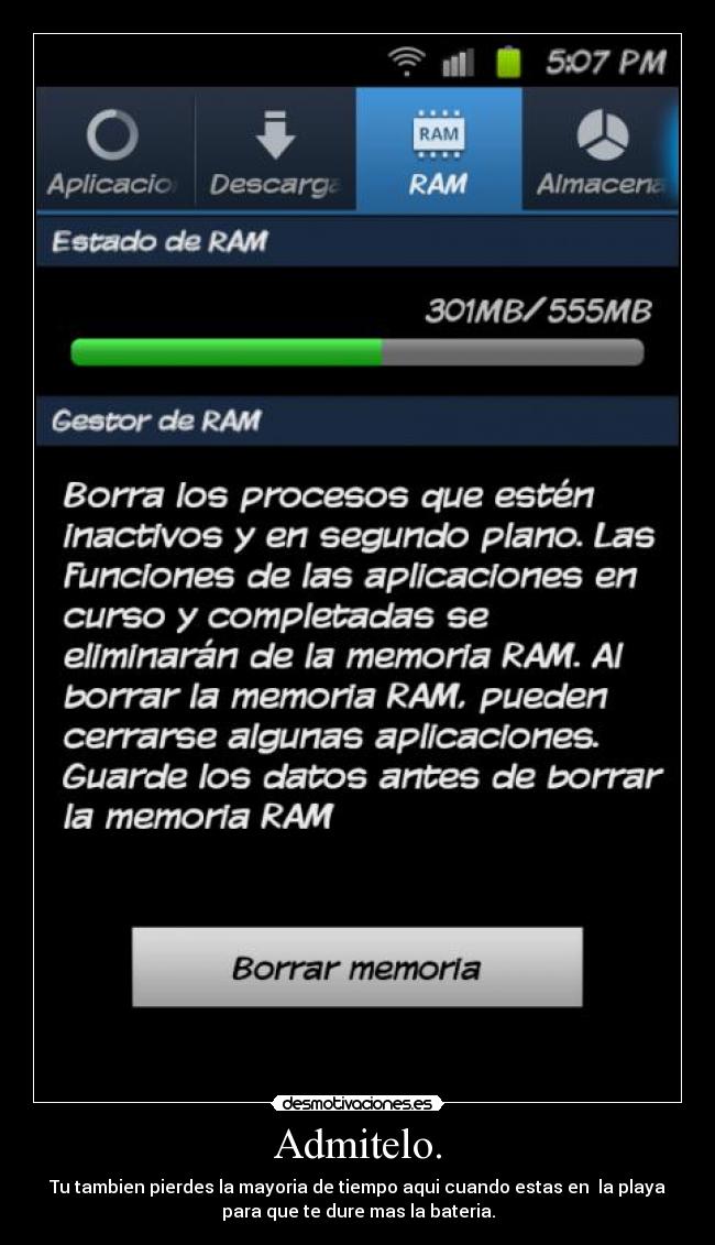 Admitelo. - Tu tambien pierdes la mayoria de tiempo aqui cuando estas en  la playa
para que te dure mas la bateria.