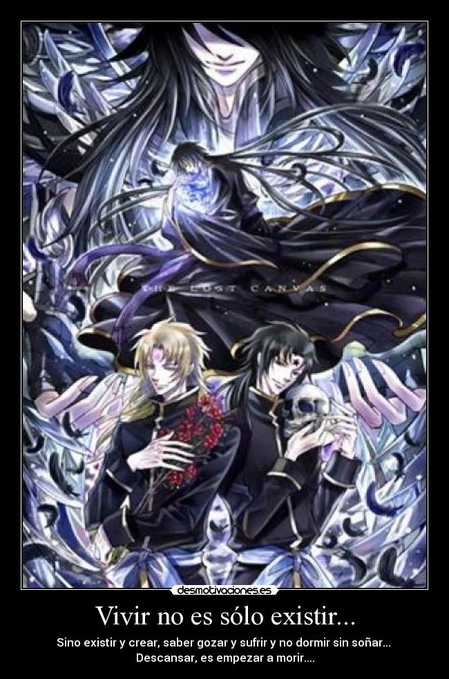 Vivir no es sólo existir... -