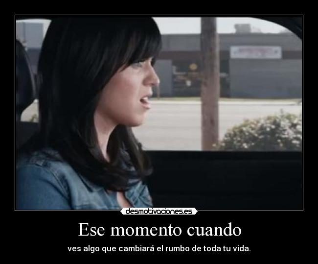 Ese momento cuando - 